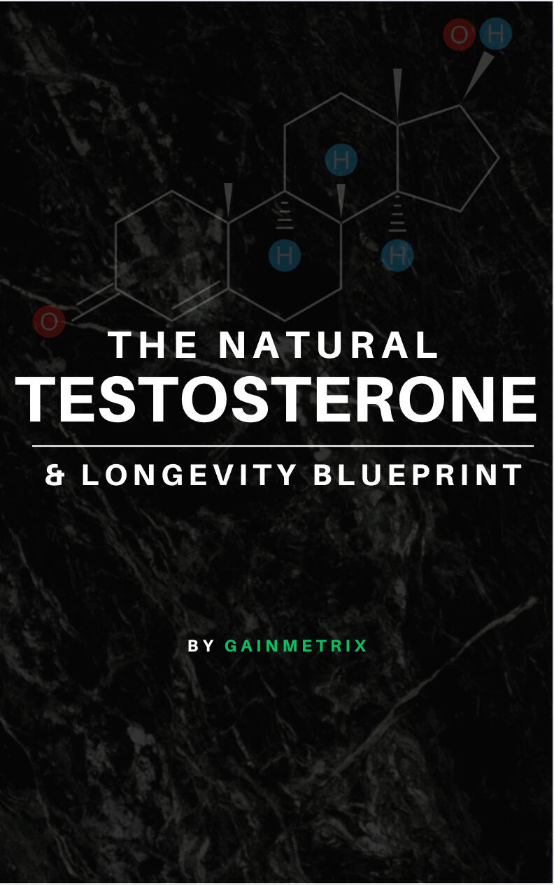 THE NATURAL TESTOSTERONE & LONGEVITY BLUEPRINT